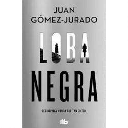 Loba Negra - Juan Gómez-Jurado