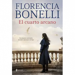 El Cuarto Arcano - Florencia Bonelli