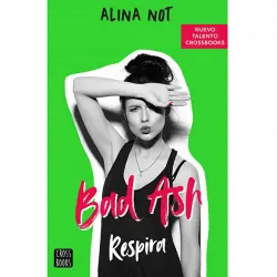 Respira (Bad Ash 3) - Alina Not