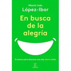 En Busca De La Alegría - María Inés López-Ibor