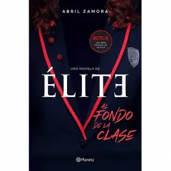 Élite: Al Fondo De La Clase - Abril Zamora