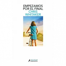 Empezamos Por El Final - Chris Whitaker