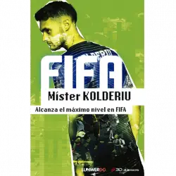 FiFA Míster Kolderiu. Alcanza El Máximo Nivel En - Varios Autores