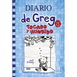 Diario De Greg 15: Tocado Y Hundido - Jeff Kinney