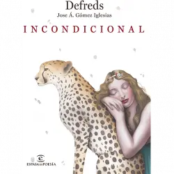 Incondicional - Defreds Jose Á Gómez Iglesias