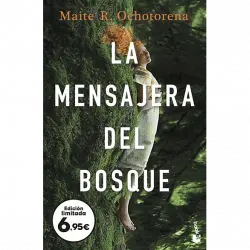 La Mensajera Del Bosque - Maite R. Ochotorena