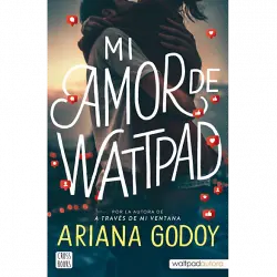 Mi Amor De Wattpad - Ariana Godoy