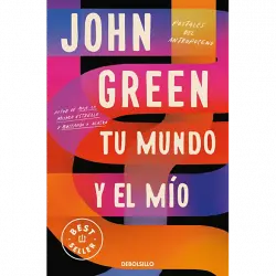 Tu Mundo Y El Mío - John Green
