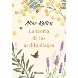 La Teoría De Los Archipiélagos - Alice Kellen