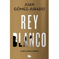 Rey Blanco - Juan Gómez-Jurado