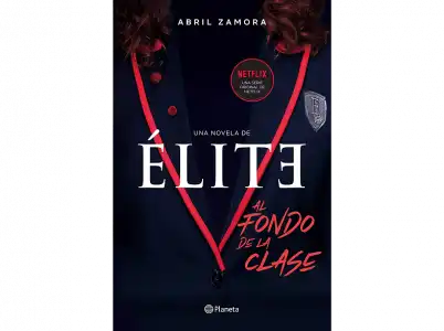 Élite: Al Fondo De La Clase - Abril Zamora