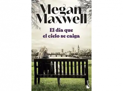 El Día Que Cielo Se Caiga - Megan Maxwell