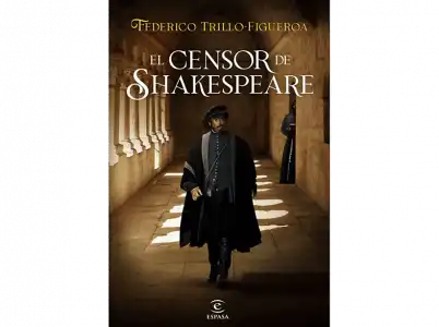 El Censor De Shakespeare - Federico Trillo Figueroa