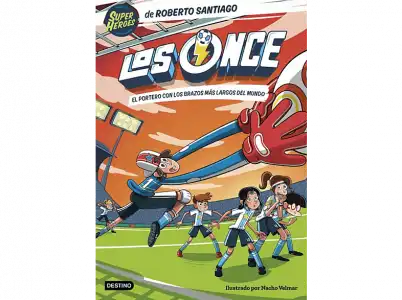 Los Once 2: El Portero Con Brazos Más Largos Del Mundo - Roberto Santiago