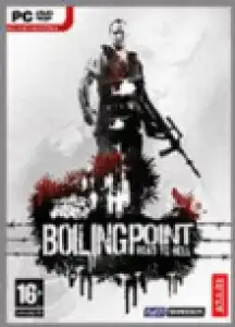 Boiling Point: Road to Hell PC