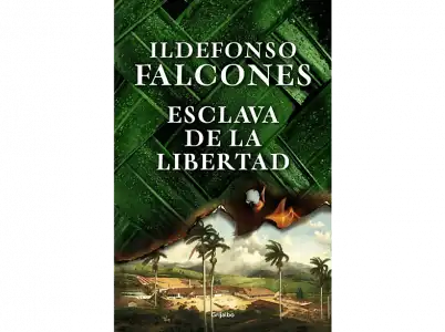 Esclava De La Libertad - Ildefonso Falcones