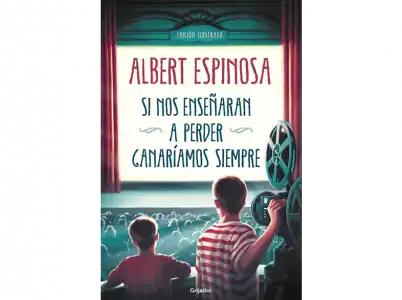 Si Nos Enseñaran A Perder, Ganaríamos Siempre - Albert Espinosa