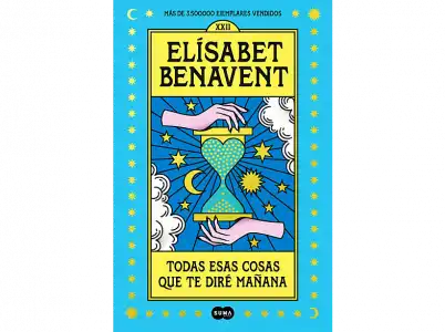 Todas Esas Cosas Que Te Diré Mañana - Elísabet Benavent