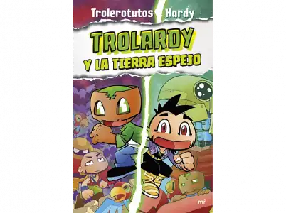 Trolardy 3. Y La Tierra Espejo - Trolerotutos y Hardy