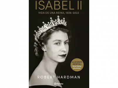 Isabel II: Vida de una reina 1926 - 2022 Robert Hardman