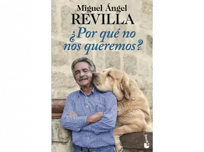 ¿Por Qué No Nos Queremos? - Miguel Ángel Revilla