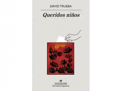 Queridos Niños - David Trueba