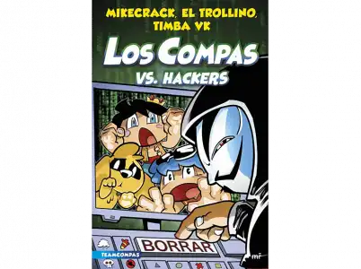 Los Compas VS. Hackers - Timba VK, Mikecrack, El Trollino