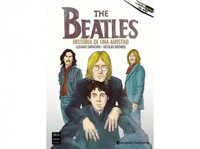 The Beatles: Historia De Una Amistad - Luciano Saracino