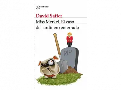 Miss Merkel. El Caso Del Jardinero Enterrado - David Safier