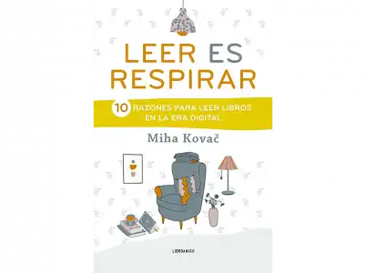 Leer Es Respirar: 10 Razones Para Libros En La Era Digital - Miha Kovač