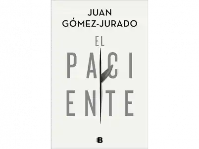 El paciente - Juan Gómez-Jurado